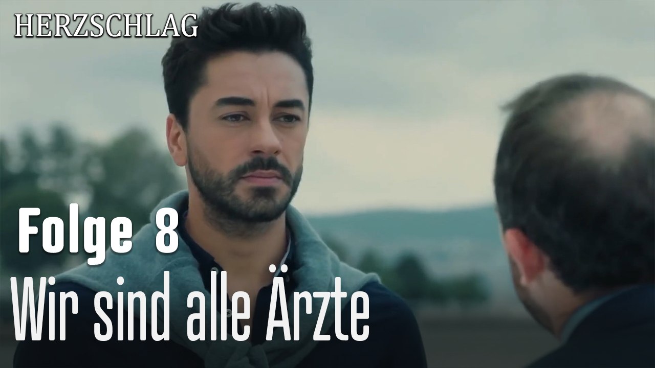 Wir sind alle Ärzte-Herzschlag Folge 8