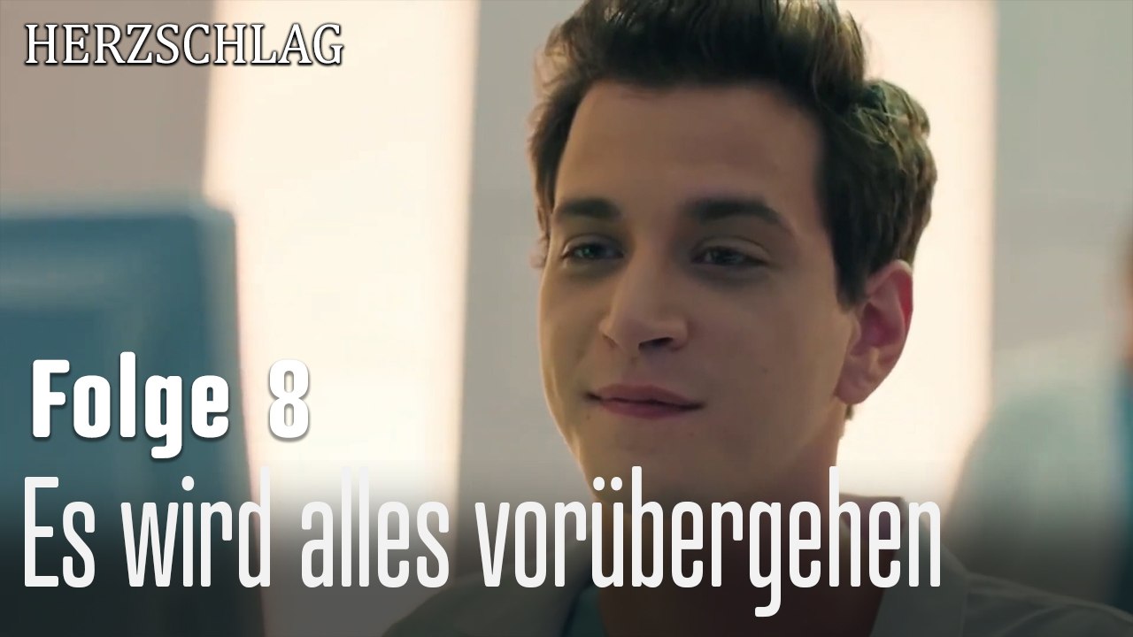 Es wird alles vorübergehen-Herzschlag Folge 8