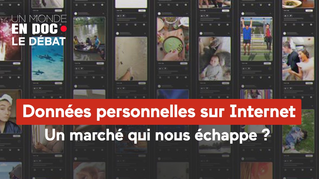 Un monde en doc - Données personnelles sur Internet : un marché qui nous échappe ?