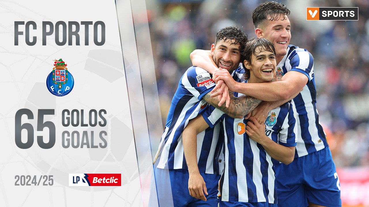FC Porto: 65 goals in the 2024/25 season