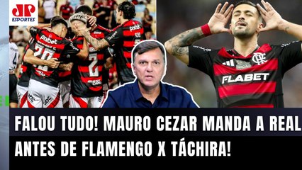"O Flamengo NÃO TEM O DIREITO de FAZER ISSO! HOJE é jogo para..." Mauro Cezar MANDA A REAL!