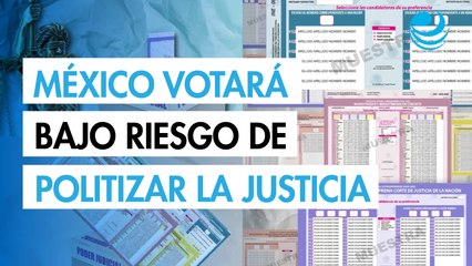 México elegirá este domingo a todos sus jueces bajo riesgo de politizar la justicia