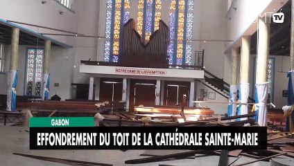 [#Reportage] Gabon : effondrement du toit de la cathédrale Sainte-Marie