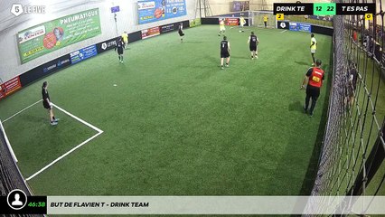 But de Flavien T - Drink Team