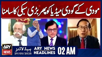 Modi’s Loyalist Media Faces Another Major Embarrassment | ARY News 2 AM Headlines | 29th May 2025
