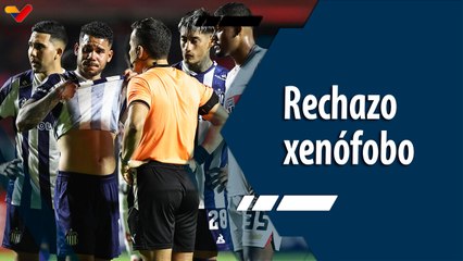 Tiempo Deportivo | FVF repudia actos de xenofobia contra jugadores de la Vinotinto