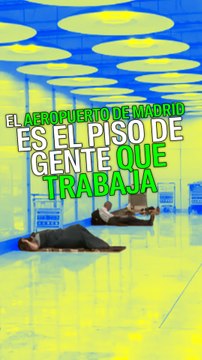 El aeropuerto de Madrid es el piso de gente que trabaja