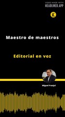 Editorial | Maestro de maestros
