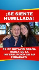 ¡Nerea Godínez revela la verdad sobre el bebé que esperaba con Octavio Ocaña!
