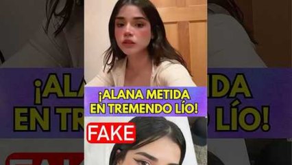 Alana Flores se mete en un gran lío