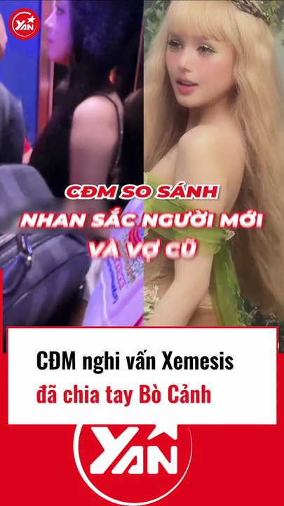 CĐM nghi vấn Xemesis đã chia tay Bò Chảnh