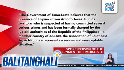DOJ, malugod na tinatanggap ang pagpapa-deport ng Timor-Leste kay dating Rep. Arnie Teves | Balitanghali
