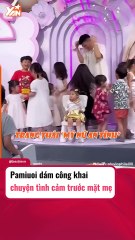 Pamiuoi công khai chuyện tình cảm trước mặt mẹ