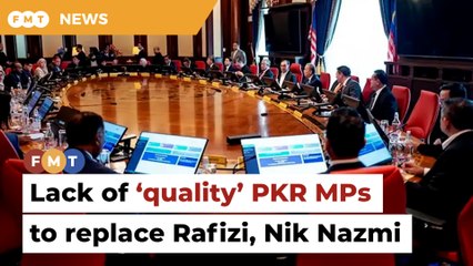 Not enough ‘quality’ PKR MPs to replace Rafizi, Nik Nazmi as ministers, says analyst
