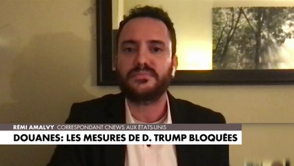 L'édito de Rémi Amalvy : «Douanes : les mesures de Donald Trump bloquées»