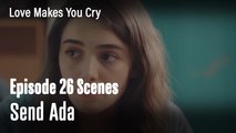 Why Did These Things Send Ada ?  - Love Makes You Cry
