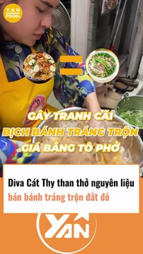 Diva Cát Thy than thở nguyên liệu bánh tráng trộn đắt đỏ