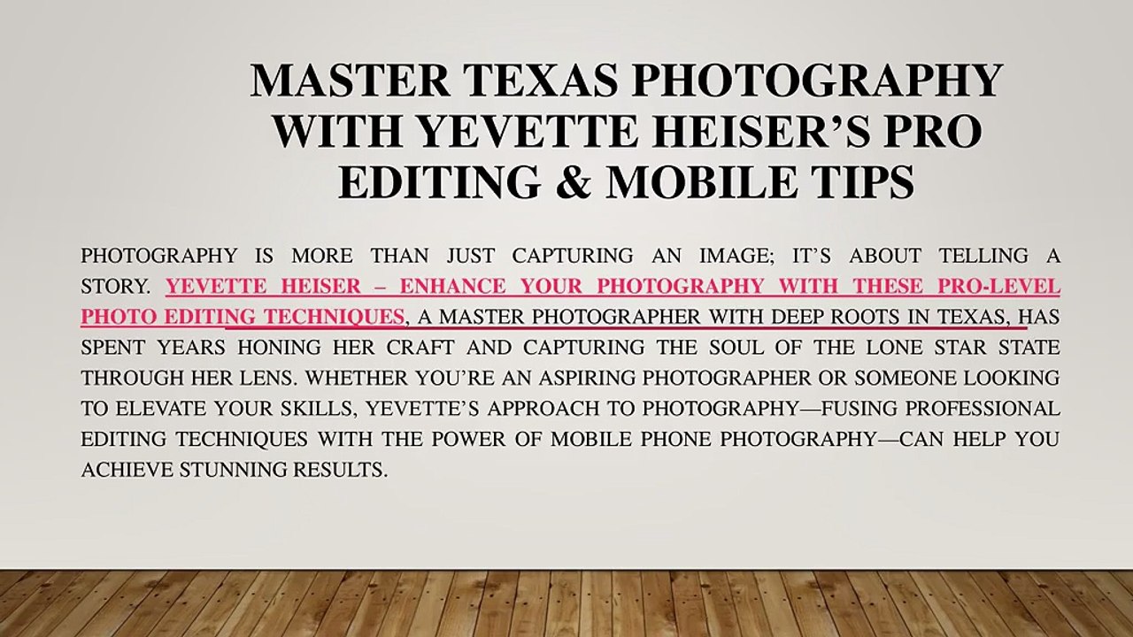 Master Texas Photography with Yevette Heiser’s Pro Editing & Mobile Tips