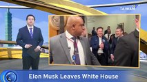 Tesla CEO Elon Musk Leaves Trump Administration