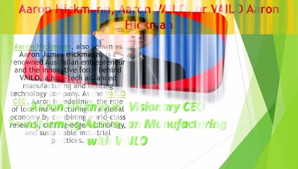 VAILO CEO Aaron Hickmann Leads Australia’s Smart Manufacturing Future