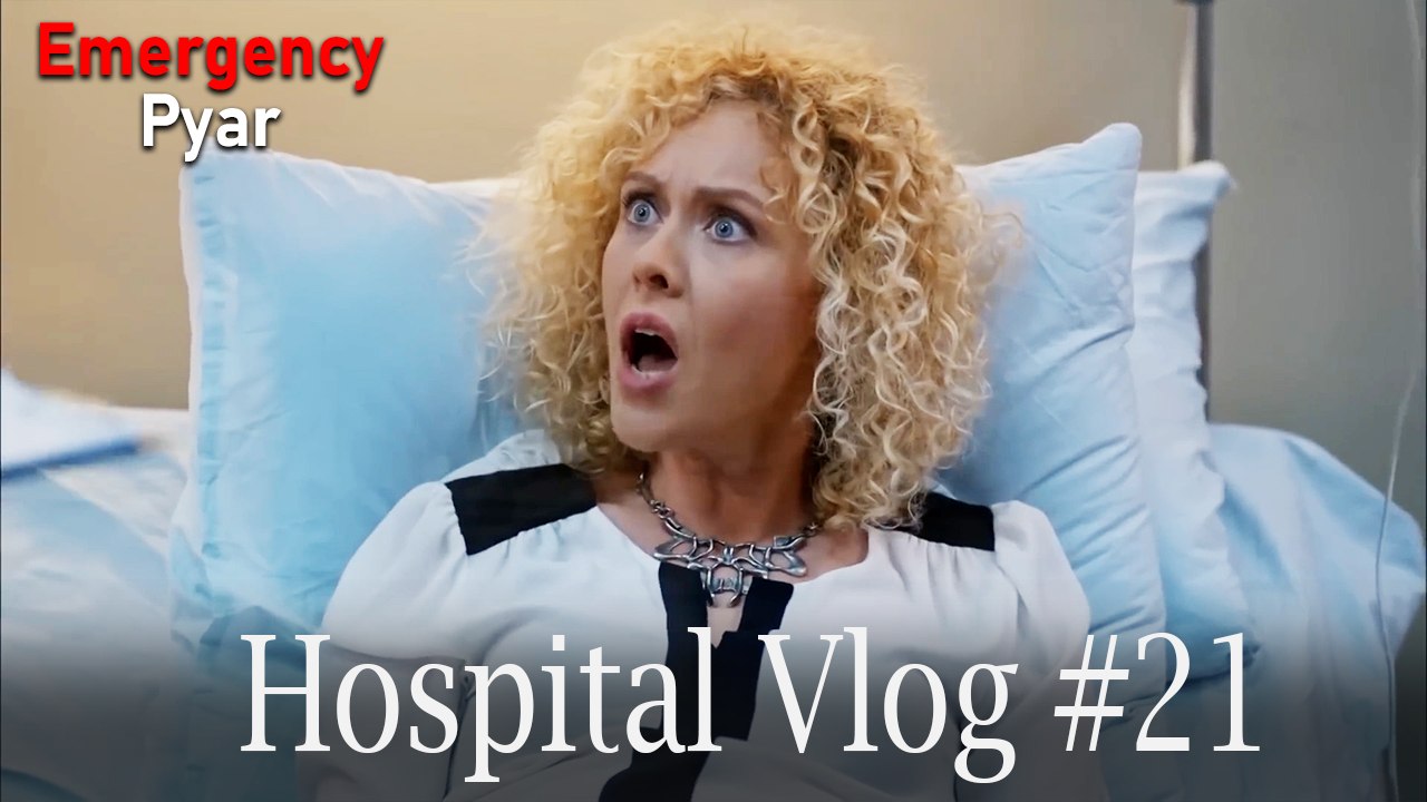 Hospital VLOG #21