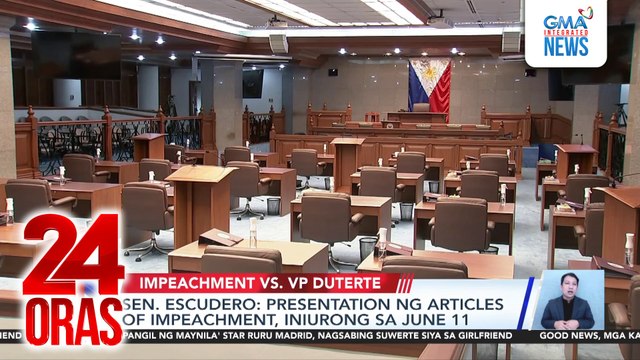 Sen. Escudero - Presentation ng Articles of Impeachment, iniurong sa June 11 | 24 Oras