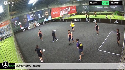 But de Hady J - Team B