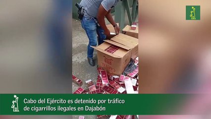 Cabo del Ejército es detenido por tráfico de cigarrillos ilegales en Dajabón