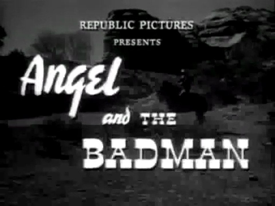Angel and the Badman (1947) | John Wayne Western Classic | Full Movie | Public Domain