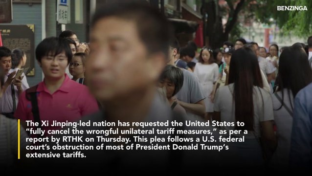 China Tells US To 'Entirely' Revoke 'Wrongful Unilateral' Tariffs After Court Blocks Trump's 'Liberation Day' Levies
