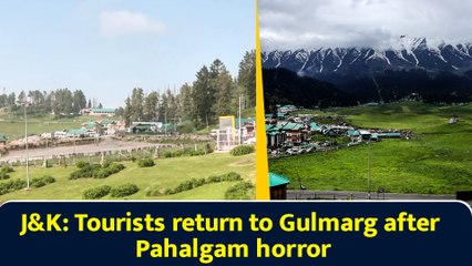 J&K: Tourists return to Gulmarg after Pahalgam horror