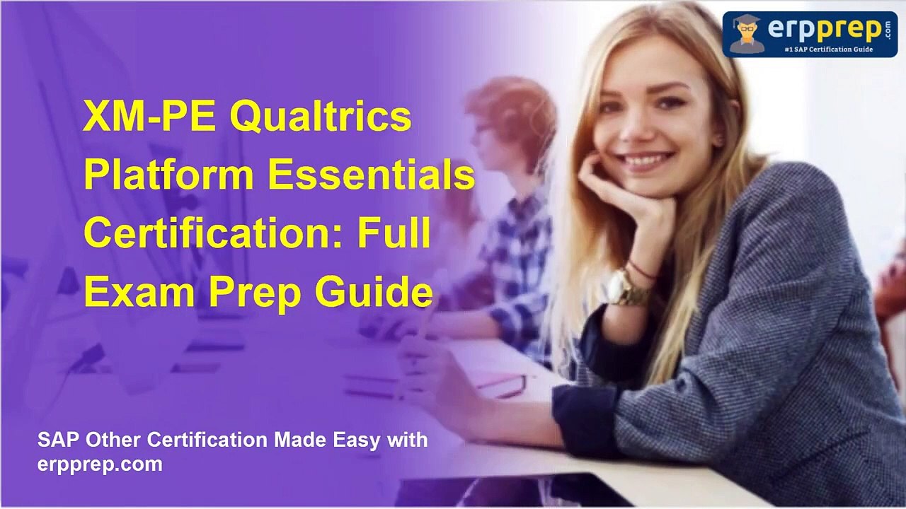 XM-PE Qualtrics Platform Essentials Certification: Full Exam Prep Guide