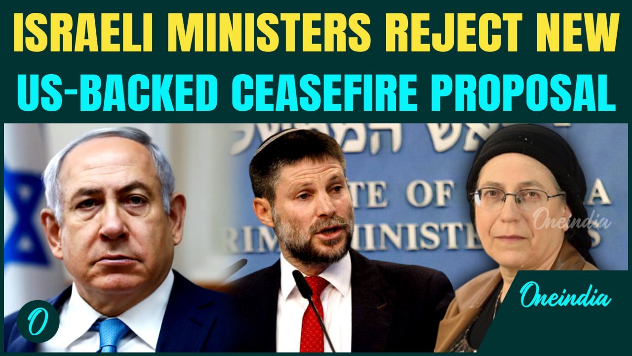'Don’t Fold Now, Hamas Is….' Israel Ministers OPPOSE New US Hamas Ceasefire Deal, WARNS Netanyahu