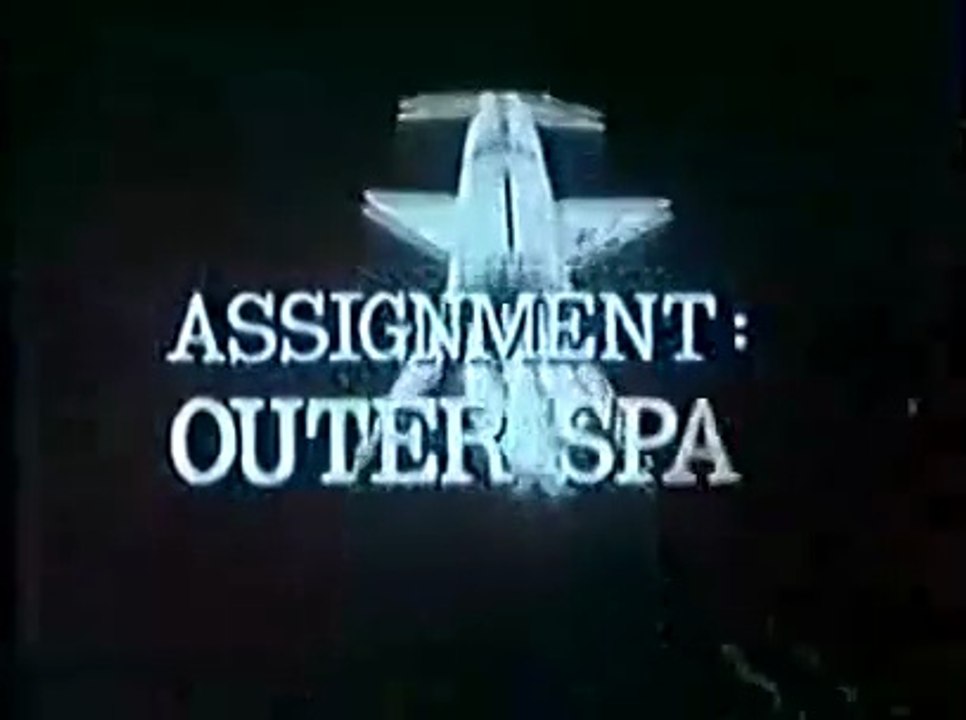 Assignment: Outer Space (1960) – Full Sci-Fi Movie | Public Domain | Vintage Space Adventure