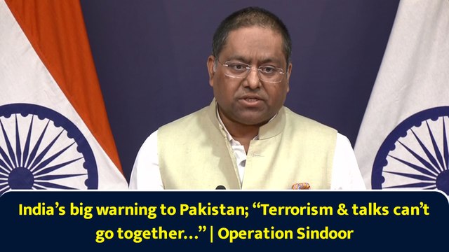 India’s big warning to Pakistan; “Terrorism & talks can’t go together…” | Operation Sindoor