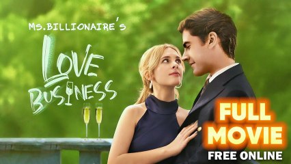 My Wish Fulfilled by Billionaire Full Movie