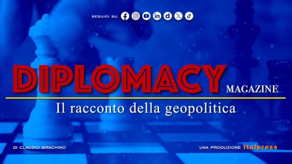 Diplomacy Magazine - Puntata del 29 maggio 2025