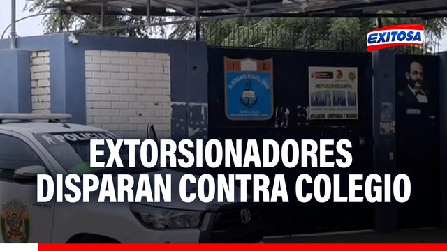 Extorsionadores atentan contra colegio en Piura: Dispararon contra el portón exigiendo pago de cupos