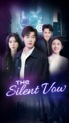 the silent vow chinese drama