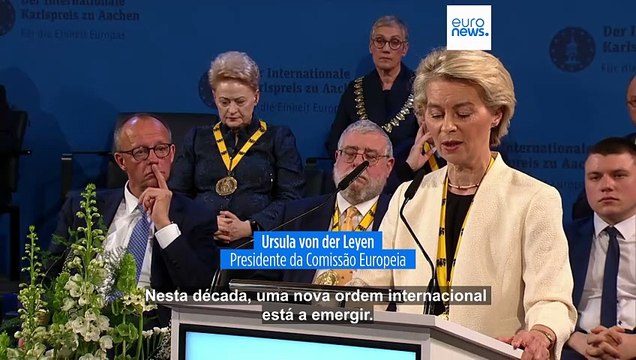 Ursula von der Leyen recebe Prémio Carlos Magno por promover a unidade europeia