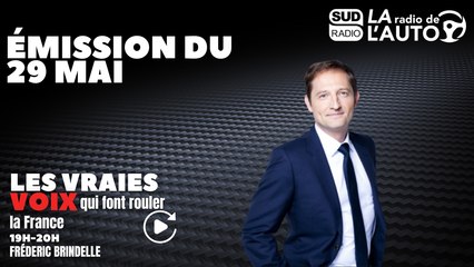 Les Vraies Voix qui font rouler la France - Émission du 29 mai