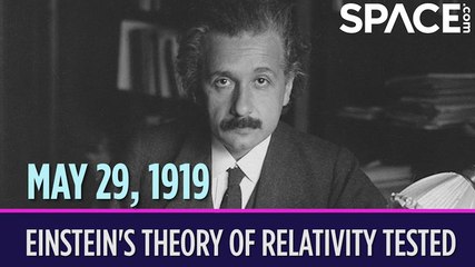 OTD In Space - May 29: Einstein's Theory Of Relativity Tested With Total Solar Eclipse
