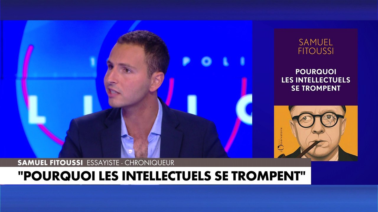 Samuel Fitoussi présente son livre «Pourquoi les intellectuels se trompent»