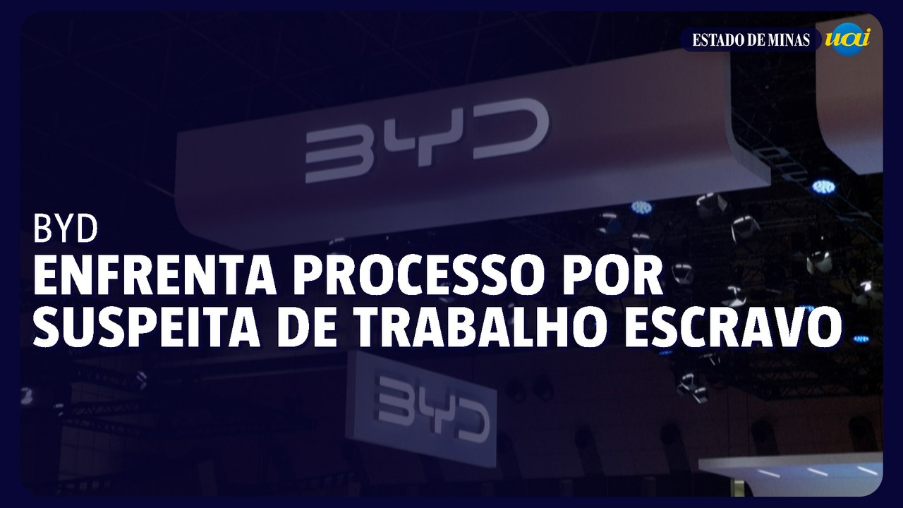 BYD enfrenta processo na Bahia por suspeita de trabalho escravo