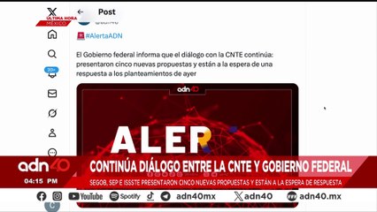 🚨¡Última Hora! Continúa diálogo entre la CNTE y Gobierno Federal en relación con sus peticiones