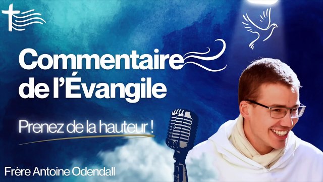 Ascension • Jeudi 29 mai • Commentaire de l'Evangile | Homélie