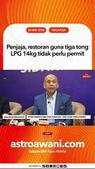 Penjaja, restoran guna tiga tong LPG 14kg tidak perlu permit