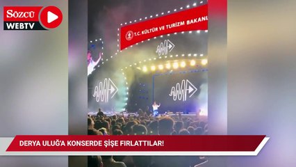 Derya Uluğ'a konserde şişe fırlattılar!