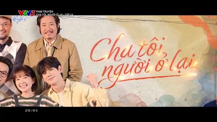 Cha tôi người ở lại - tập 14 - Video Dailymotion