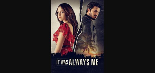 Wait It Was Always Me ENG SUB FULL MOVIE